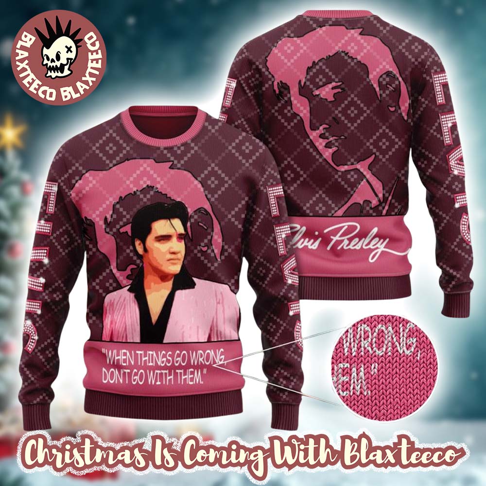 Elvis Presley When Things Go Wrong Don't Go With Them Knitted Pink Ugly Christmas Sweater Elvis Presley When Things Go Wrong Don't Go With Them Knitted Pink Ugly Christmas Sweater