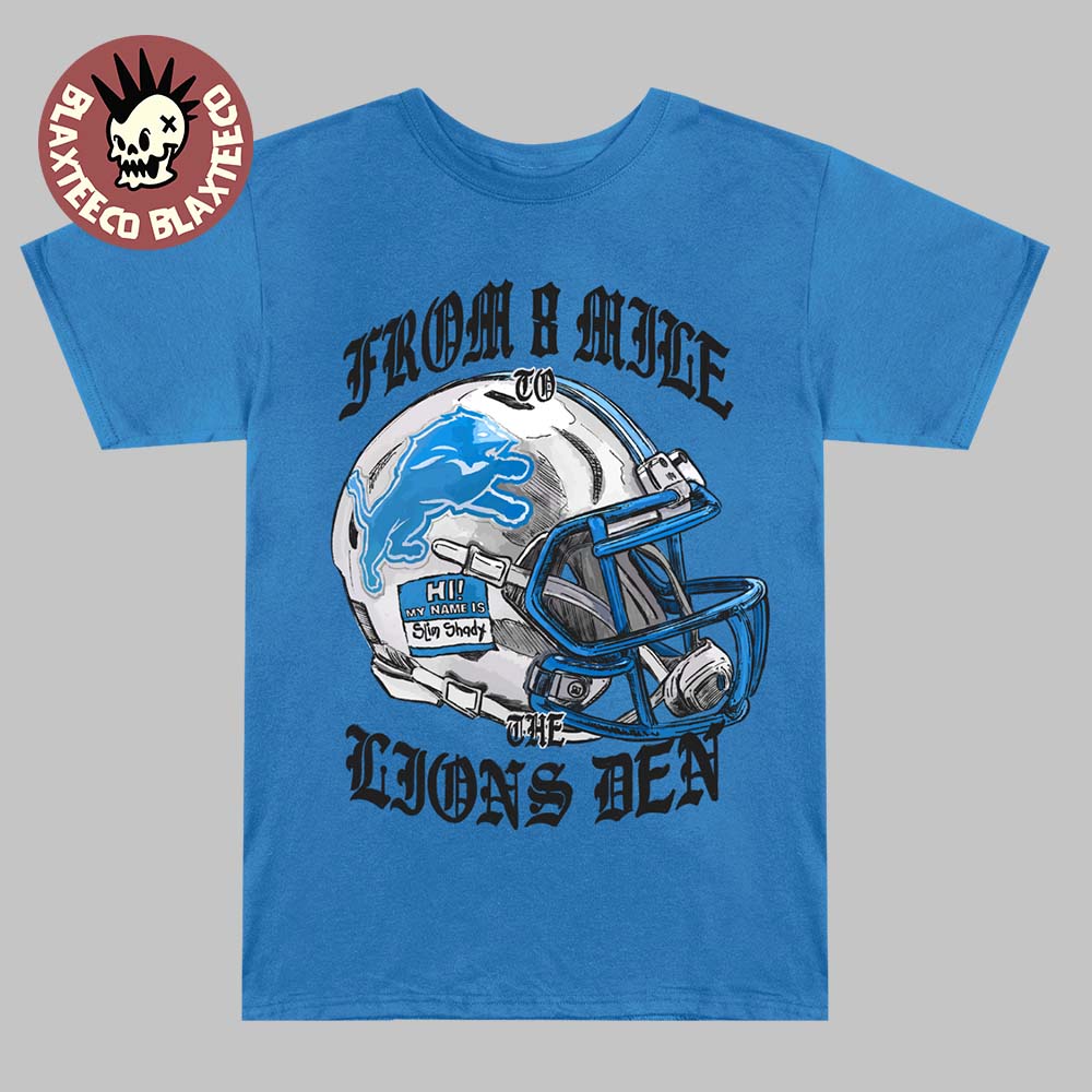 Eminem x Detroit Lions Helmet From 8 Mile To The Lions Den Blue T-Shirt Eminem x Detroit Lions Helmet From 8 Mile To The Lions Den Blue T-Shirt