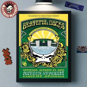 Grateful Dead X Oregon Ducks Grateful Ducks Show In Eugene Oregon At Autzen Stadium On October 25 2025 Home Decor Poster Canvas