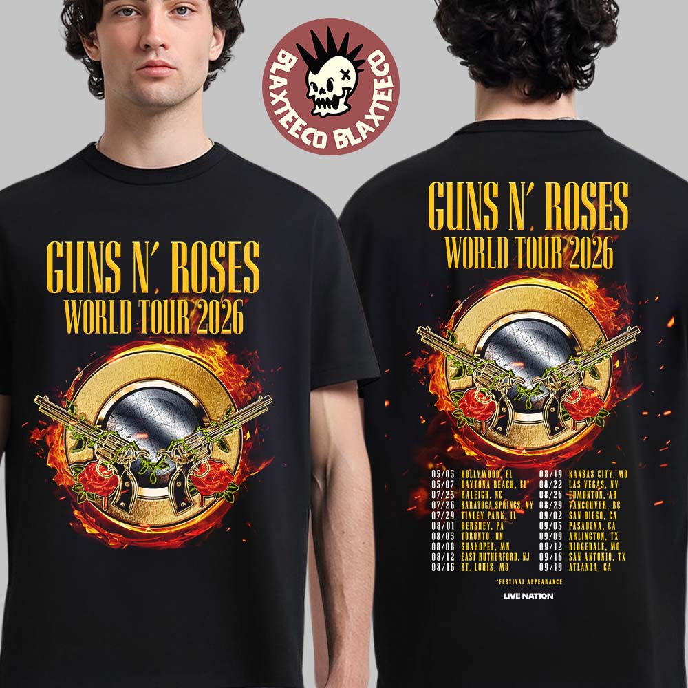 Guns N Roses World Tour 2026 North American Schedule Dates Two Sided T-Shirt Guns N Roses World Tour 2026 North American Schedule Dates Two Sided T-Shirt