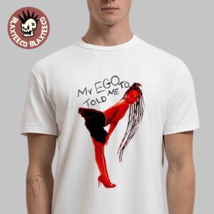 Leigh-Anne My Ego Told Me To Album Exclusive Merch My Ego Told Me To T-Shirt