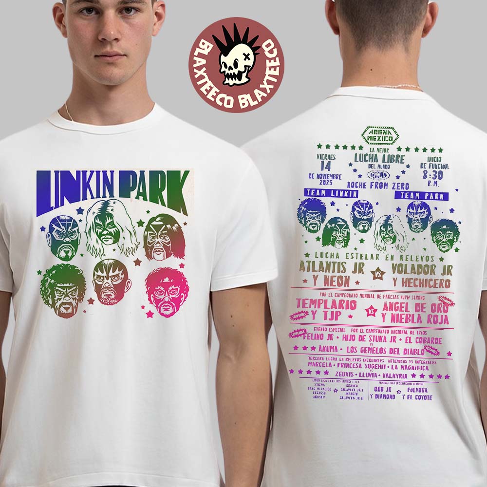 Linkin Park Noche From Zero 2025 At CMLL Lucha Libre At Arena Mexico CDMX Team Linkin Vs Team Park On November 14 2025 Two Sided T-Shirt Linkin Park Noche From Zero 2025 At CMLL Lucha Libre At Arena Mexico CDMX Team Linkin Vs Team Park On November 14 2025 Two Sided T-Shirt