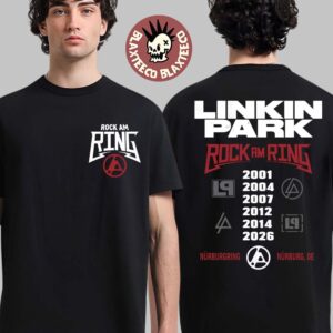 Linkin Park Rock Am Ring 2026 In Nurburg Germany At Nurburgring On June 5 And 7 2026 Two Sided Unisex T-Shirt