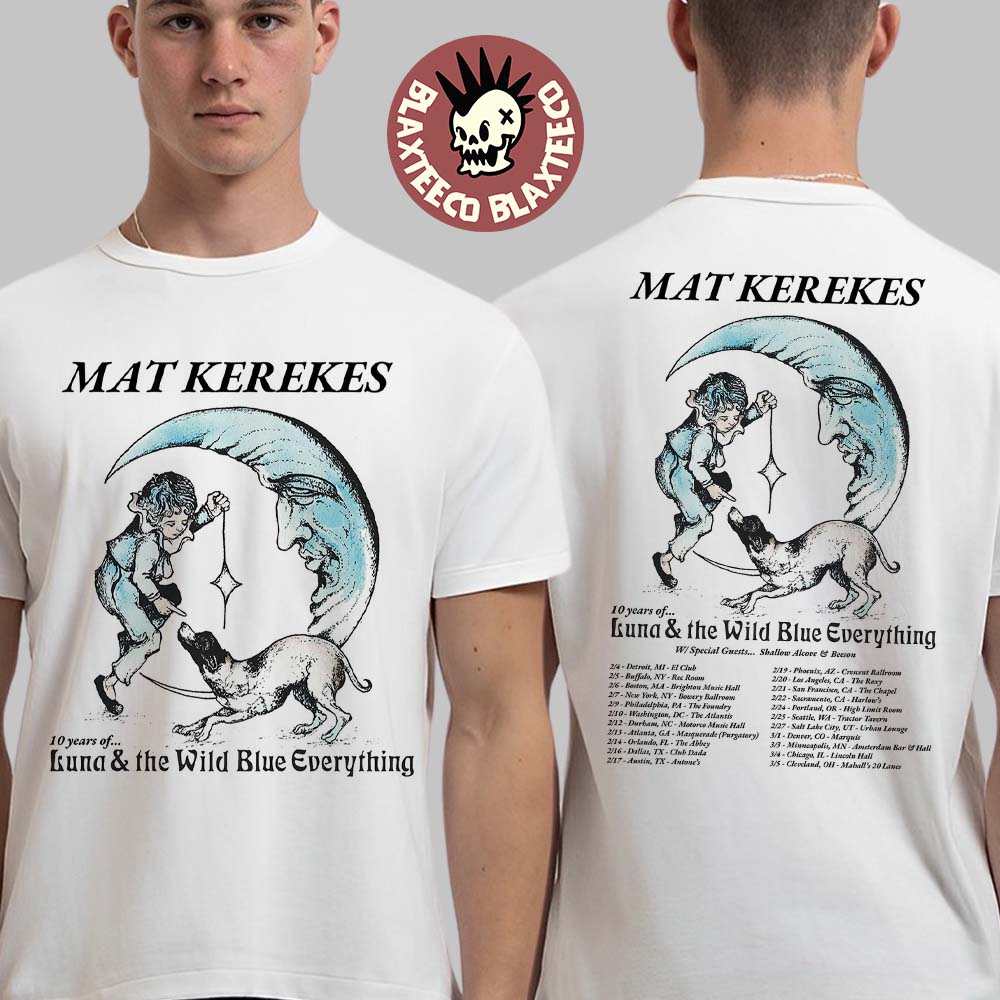 Mat Kerekes 10 Years Of Luna And The Wild Blue Everything North American 2026 Tour City Dates Two Sided T-Shirt