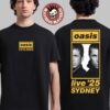 Oasis Live 25 Tour Sydney Australia 2025 Night 2 Merch Tee At Accor Stadium On November 8 T-Shirt