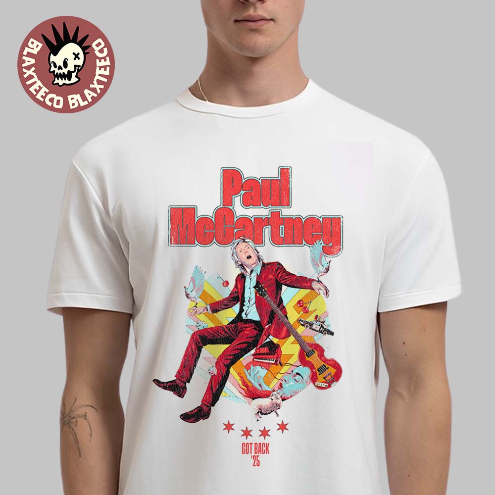Paul McCartney Got Back 2025 Chicago IL Event Tee At United Center On November 24 25 2025 T-Shirt Paul McCartney Got Back 2025 Chicago IL Event Tee At United Center On November 24 25 2025 T-Shirt