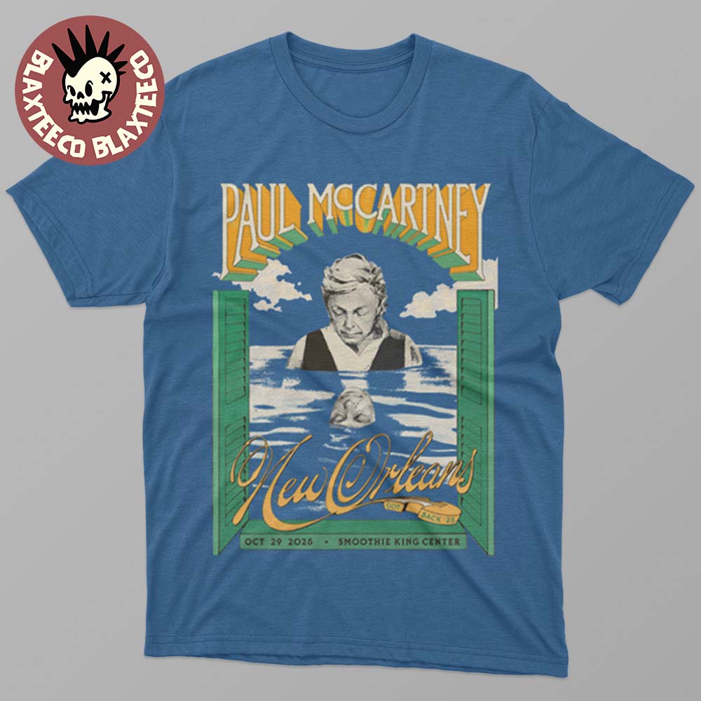 Paul McCartney Got Back 2025 New Orleans Louisiana Event Tee At Smoothie King Center On October 29 2025 T-Shirt Paul McCartney Got Back 2025 New Orleans Louisiana Event Tee At Smoothie King Center On October 29 2025 T-Shirt
