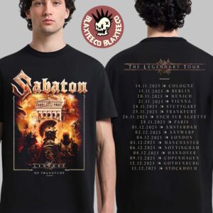 Sabaton Legendary Tour Europe 2025 Legends Of Frankfurt Germany Pop Up Shop On November 25 2025 Two Sided T-Shirt