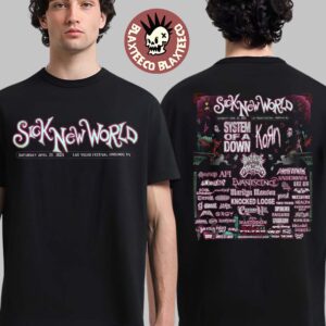 Sick New World Festival 2026 Lineup In Las Vegas NV At Las Vegas Festival Grounds On April 25 2026 Two Sided T-Shirt