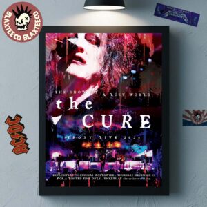 The Cure The Show Of A Lost World Troxy Live 2024 Exclusively In Cinemas Worldwide On December 11 2025 Decor Poster Canvas