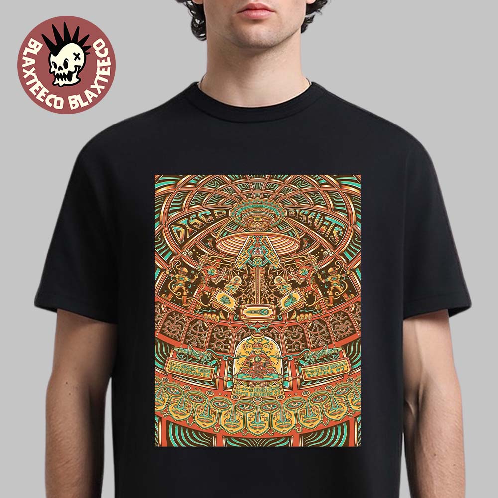 The Disco Biscuits Event Poster For Shows In Stroudsburg PA South Burlington VT And Buffalo New York On November 2025 T-Shirt The Disco Biscuits Event Poster For Shows In Stroudsburg PA South Burlington VT And Buffalo New York On November 2025 T-Shirt