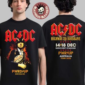 ACDC PWR Up Tour Brisbane Australia 2025 Event Tee At Suncorp Stadium On 14 And 18 December 2025 Highway To Brisbane T-Shirt