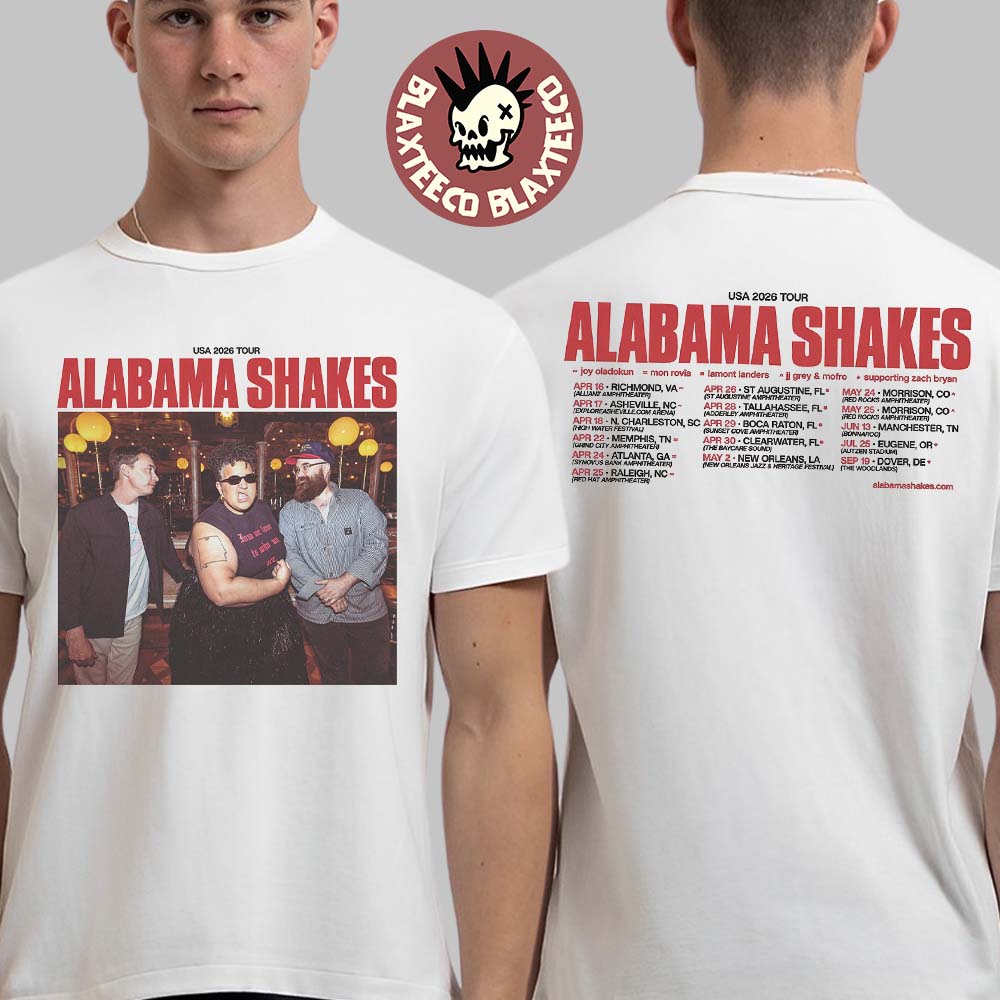 Alabama Shakes USA 2026 Spring Tour Schedule Dates Two Sided T-Shirt Alabama Shakes USA 2026 Spring Tour Schedule Dates Two Sided T-Shirt