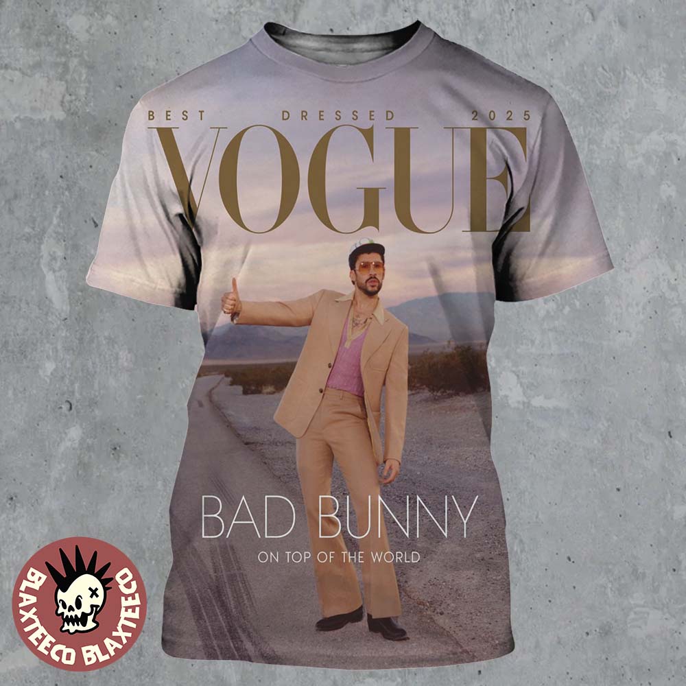 Bad Bunny Graces The Cover Of Vogue Magazine Best Dressed 2025 On Top Of The World All Over Print Shirt Bad Bunny Graces The Cover Of Vogue Magazine Best Dressed 2025 On Top Of The World All Over Print Shirt