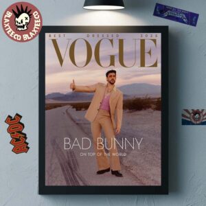 Bad Bunny Graces The Cover Of Vogue Magazine Best Dressed 2025 On Top Of The World Home Decor Poster Canvas