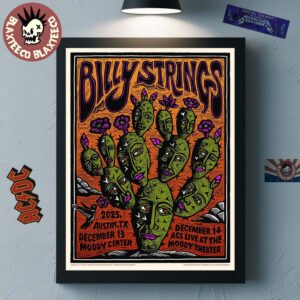 Billy Strings Austin Texas 2025 All Date Poster At Moody Center On December 13 And ACL Live At The Moody Theater On December 14 The Faces Cactus Art Poster Canvas