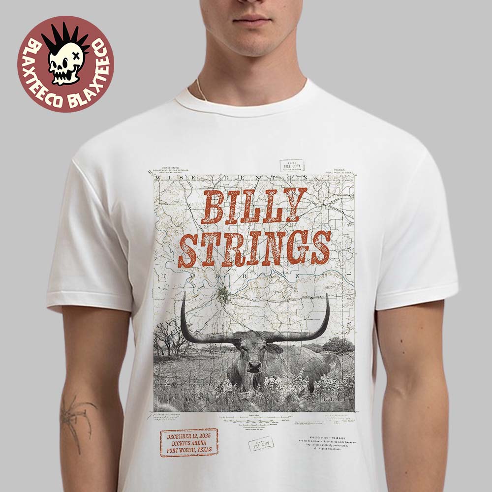 Billy Strings Fort Worth Texas 2025 Event Poster At Dickies Arena On December 12 2025 Unisex T-Shirt Billy Strings Fort Worth Texas 2025 Event Poster At Dickies Arena On December 12 2025 Unisex T-Shirt