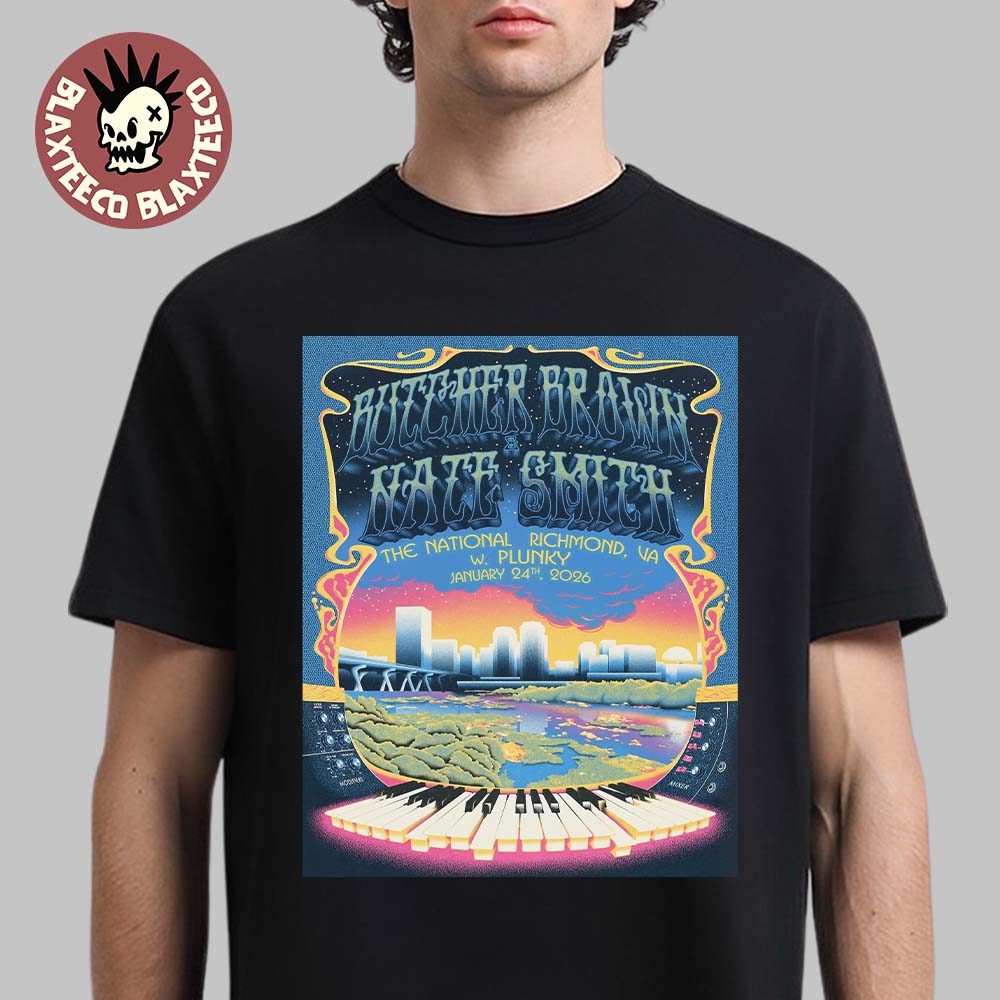 Butcher Brown And Nate Smith Richmond Virginia 2026 Event Poster At The National On January 24 2026 T-Shirt Butcher Brown And Nate Smith Richmond Virginia 2026 Event Poster At The National On January 24 2026 T-Shirt