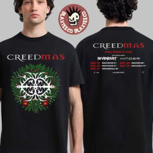 Creed Creedmas 2025 Final Shows Of 2025 Christmas On December Schedule Dates Two Sided T-Shirt