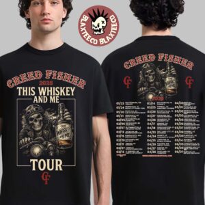 Creed Fisher 2026 This Whiskey And Me Tour Schedule Dates T-Shirt