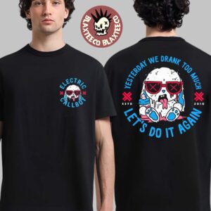 Electric Callboy Merch Yesterday We Drank Too Much Let’s Do It Again Two Sided T-Shirt