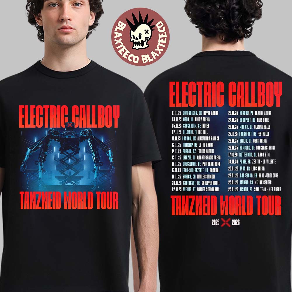 Electric Callboy Tanzeid World Tour 2025 2026 With Dates Back Merch T-Shirt Electric Callboy Tanzeid World Tour 2025 2026 With Dates Back Merch T-Shirt