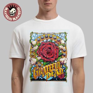 Grateful Dead 60 Years Of The Grateful Dead Grass Valley California 2025 Poster At The Chambers Project On December 6 2025 The Big Rose With Bones Art T-Shirt