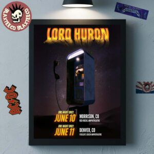 Lord Huron Colorado 2026 Shows In Morrison At Red Rocks Amphitheatre On June 10 And Denver At Fiddler’s Green Amphitheatre On June 11 Decor Poster Canvas