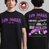 Los Dark Festival 2026 Full Lineup Live In Santa Ana California 2026 At Santa Ana Stadium On March 28 2026 Two Sided T-Shirt
