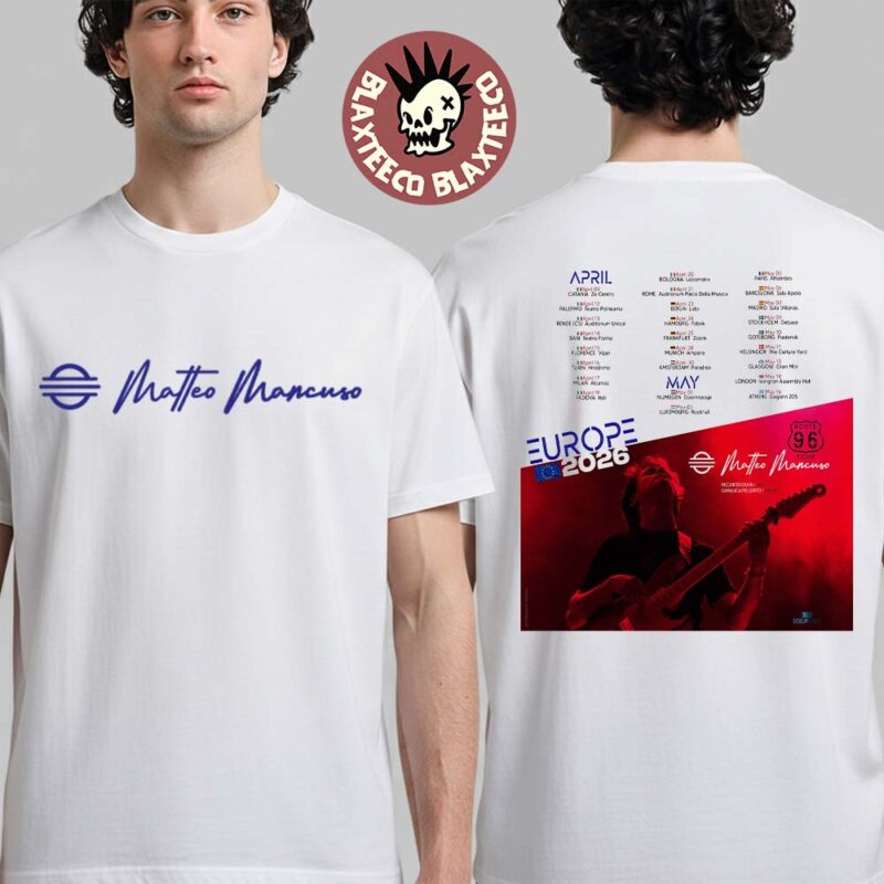 Matteo Mancuso Route 96 Europe 2026 Tour Schedule Dates Two Sided T Shirt