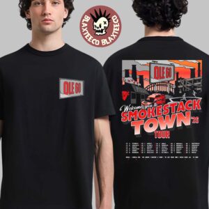 Ole 60 Welcome You To Smokestack Town 2026 Tour North American City Dates Two Sided T-Shirt