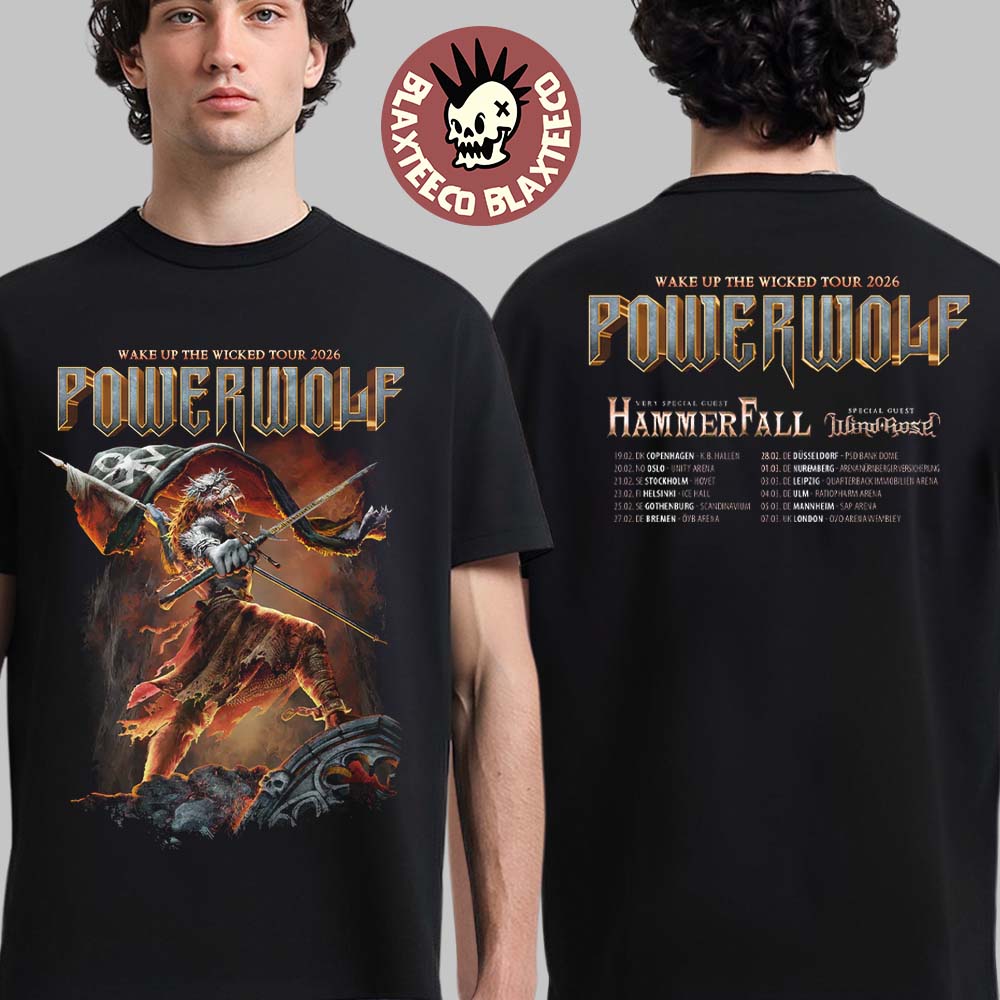 Powerwolf Wake Up The Wicked Tour 2026 Schedule Dates Two Sided T-Shirt Powerwolf Wake Up The Wicked Tour 2026 Schedule Dates Two Sided T-Shirt
