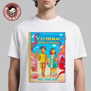 Primus Welcome To This World New Years 2025 Event Poster In Oakland California Live At The Fox Theater On December 30 And 31 2025 Premium T-Shirt