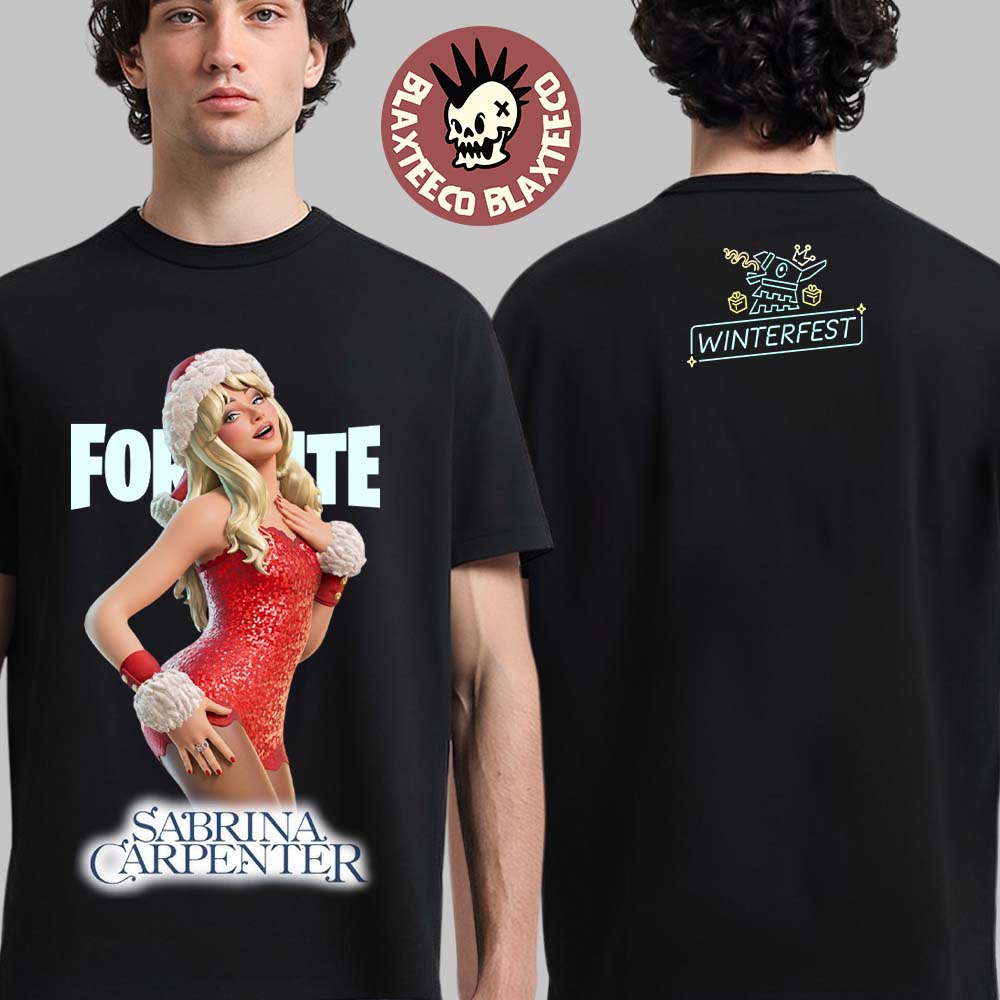 Sabrina Carpenter X Fortnite Christmas Skin Sabrina Claus 2025 Winterfest Two Sided T-Shirt Sabrina Carpenter X Fortnite Christmas Skin Sabrina Claus 2025 Winterfest Two Sided T-Shirt