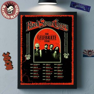 Black Stone Cherry The Celebrate Tour 2026 Europe Schedule Dates Home Decor Poster Canvas