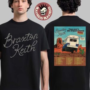 Braxton Keith This Ain’t My First Tour 2026 North America City Dates Two Sided T-Shirt