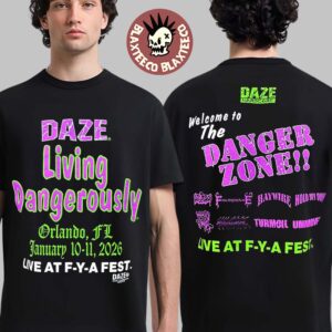 FYA Festival 2026 Merch Tee Daze Living Dangerously Orlando Florida On January 10-11 2026 T-Shirt