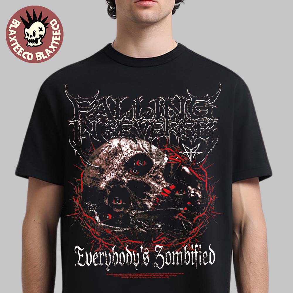 Falling In Reverse Merch Everybody's Zombified T-Shirt Falling In Reverse Merch Everybody's Zombified T-Shirt