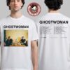 Ghostwoman Europe Tour 2026 Schedule Dates Two Sided T-Shirt