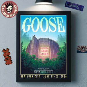Goose Back At Madison Square Garden In New York City On June 19-20 2026 Home Decor Poster Canvas