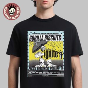 Gorilla Biscuits Pacific Northwest Weekend 2026 Shows Poster In Seattle Washington Portland Oregon And Vancouver Bc From Feb 28 To March 2 2026 T-Shirt