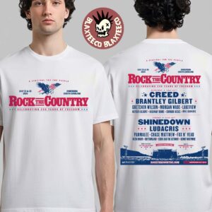 Rock The Country Celebrating 250 Years Of Freedom Full Lineup In Anderson South Carolina On July 25 And 26 2026 Two Sided T-Shirt