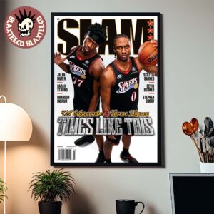 Slam 260 Tyrese Maxey And VJ Edgecombe Philadelphia 76ers Duo Times Like This Magazine Cover Poster Canvas