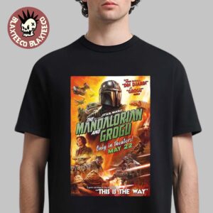 Star Wars The Mandalorian And Grogu This Is The Way In Theater On May 22 2026 Official Poster Premium T-Shirt