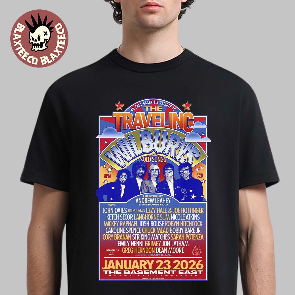 The Traveling Wilburys Nashville Tennessee 2026 Event Poster At The Basement East On January 23 2026 T-Shirt The Traveling Wilburys Nashville Tennessee 2026 Event Poster At The Basement East On January 23 2026 T-Shirt