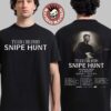 Tyler Childers Snipe Hunt 2026 Tour North America Schedule Dates Two Sided T-Shirt
