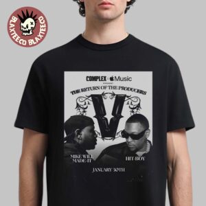 Verzuz Complex And Apple Music The Return Of The Producers Mike Will Make It Verzuz Hit Boy On January 30 2026 T-Shirt