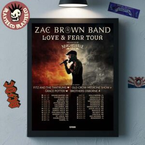 Zac Brown Band Love And Fear Tour 2026 North America Schedule Dates Home Decor Poster Canvas