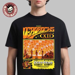 Zeds Dead Returns To Red Rocks Amphitheatre 2026 For Dead Rocks XII In Morrison Colorado On July 2 And 3 2026 T-Shirt