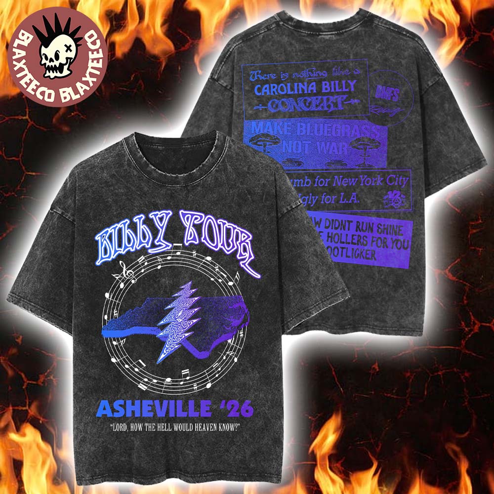 Billy Strings Billy Tour Asheville NC 2026 Venue Tee At Exploreasheville.com Arena On February Lord How The Hell Would Heaven Know Washed Tee Billy Strings Billy Tour Asheville NC 2026 Venue Tee At Exploreasheville.com Arena On February Lord How The Hell Would Heaven Know Washed Tee